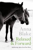 Relaxed & Forward: Relationship Advice from Your Horse (eBook, ePUB)