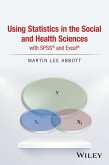Using Statistics in the Social and Health Sciences with SPSS and Excel (eBook, PDF)