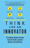 Think Like An Innovator (eBook, PDF)