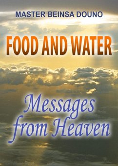 Cover Food and Water: Messages from Heaven (eBook, ePUB)