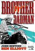Brother Badman (eBook, ePUB)