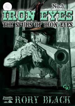 Cover Iron Eyes 3: The Spurs of Iron Eyes (eBook, ePUB)