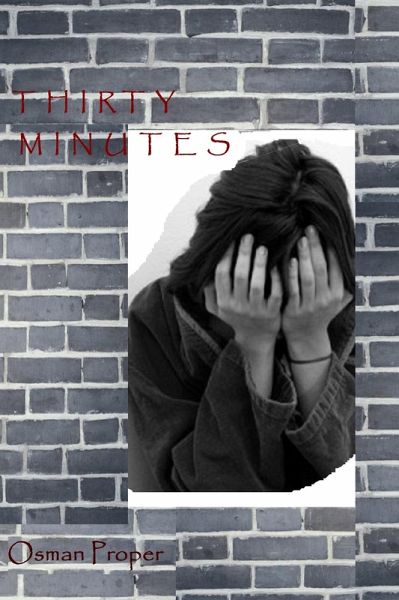 Thirty Minutes (eBook, ePUB)
