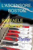 L'ascensore . Boston (eBook, ePUB)