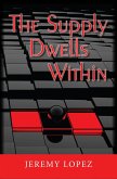 Supply Dwells Within: Discover the Treasure Within You (eBook, ePUB)