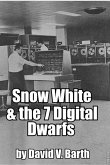 Snow White and the Seven Digital Dwarfs (eBook, ePUB)