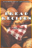 Bread Recipes You Can Easily Make (eBook, ePUB)