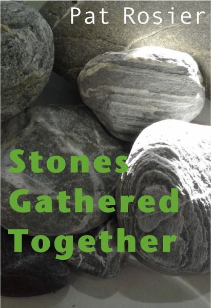 Stones Gathered Together (eBook, ePUB)