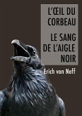 L'Oeil du corbeau et le sang de l'aigle (eBook, ePUB)
