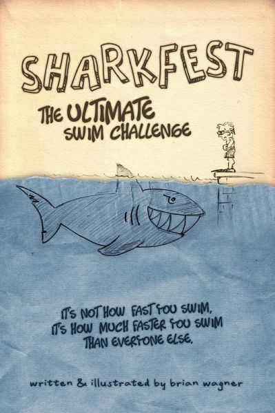Sharkfest: The Ultimate Swim Challenge (eBook, ePUB) Sharkfest: The Ultimate Swim Challenge (eBook, ePUB)