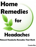 Home Remedies for Headaches: Natural Headache Remedies That Work (eBook, ePUB)