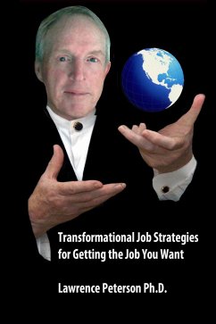 Transformational Job Strategies for Getting the Job You Want (eBook, ePUB) - Peterson, Lawrence