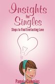 Insights for Singles: Steps to Find Everlasting Love (eBook, ePUB)