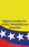Quick Guide to More Venezuelan Spanish (eBook, ePUB)