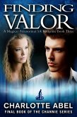 Finding Valor (The Channie Series Book Three) (eBook, ePUB)