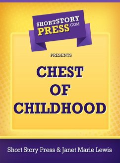 Chest of Childhood (eBook, ePUB) - Lewis, Janet Marie