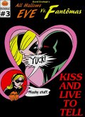 All Hallows Eve Vs. Fantomas Book III: Kiss And Live To Tell (eBook, ePUB)