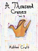 Thousand Cranes, Volume 1 (eBook, ePUB)