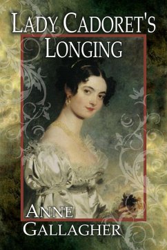 Lady Cadoret's Longing (eBook, ePUB) Cover Lady Cadoret's Longing (eBook, ePUB)