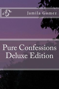Pure Confession Deluxe Edition (eBook, ePUB) - Gomez, Jamila E.