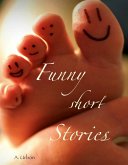 Funny Short Stories (eBook, ePUB) Funny Short Stories (eBook, ePUB)