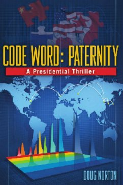 Cover Code Word: Paternity, a Presidential Thriller (eBook, ePUB)