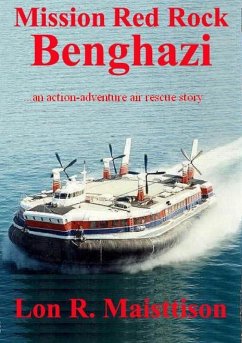 Mission Red Rock Benghazi (eBook, ePUB) - Maisttison, Lon