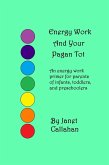 Energy Work And Your Pagan Tot (eBook, ePUB)