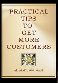 Practical Tips to Get More Customers (eBook, ePUB)