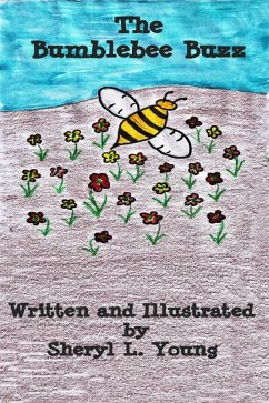 Bumblebee Buzz (eBook, ePUB) - Young, Sheryl L.