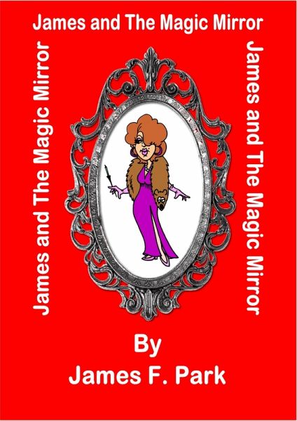 James and The Magic Mirror (eBook, ePUB)