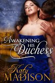 Awakening His Duchess (eBook, ePUB) Awakening His Duchess (eBook, ePUB)