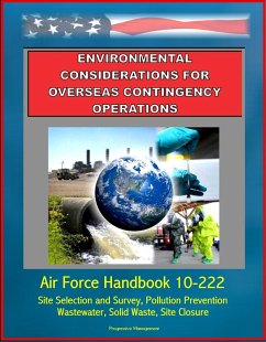 Cover Environmental Considerations for Overseas Contingency Operations: Air Force Handbook 10-222 - Site Selection and Survey, Pollution Prevention, Wastewater, Solid Waste, Site Closure (eBook, ePUB)