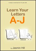 Learn Your Letters A-J: A Ready-To-Read Book For 3-5 Year Olds (eBook, ePUB)