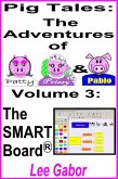 Pig Tales: Volume 3 - The SMART Board (eBook, ePUB)