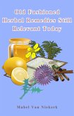 Old Fashioned Herbal Remedies Still Relevant Today (eBook, ePUB)