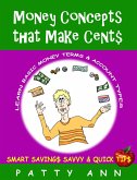 Money Concepts That Make Cent$: Learn Basic Money Terms & Account Types (eBook, ePUB)