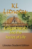 Gilgamesh and the Secret of Life Litnotes Student Edition (eBook, ePUB)