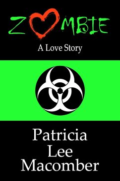 Zombie: A Love story (eBook, ePUB) - Macomber, Patricia Lee