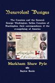 Benevolent Designs: The Countess and the General: George Washington, Selina Countess of Huntingdon, their correspondence, & the evangelizing of America (eBook, ePUB)