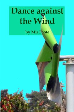 Dance Against the Wind (eBook, ePUB) - Foote, Mir