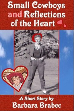 Small Cowboys and Reflections of the Heart (eBook, ePUB) Cover Small Cowboys and Reflections of the Heart (eBook, ePUB)