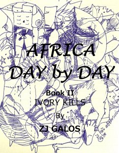 Cover Africa Day by Day- Book II: Ivory Kills (eBook, ePUB)