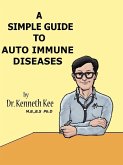Simple Guide to AutoImmune Diseases (eBook, ePUB) Simple Guide to AutoImmune Diseases (eBook, ePUB)