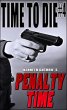 Time To Die #4: Penalty Time (eBook,... - Bild 1