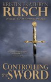 Controlling the Sword (eBook, ePUB)
