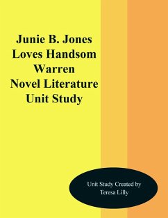 Junie B. Jones Loves Handsome Warren Novel Literature Unit Study (eBook, ePUB) - Lilly, Teresa