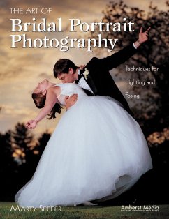 The Art of Bridal Portrait Photography (eBook, ePUB) - Seefer, Marty