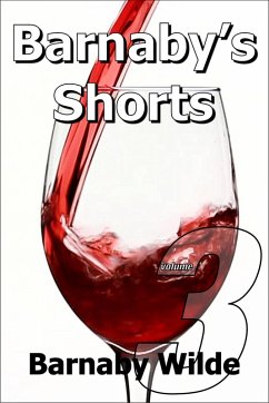 Barnaby's Shorts (Volume Three) (eBook, ePUB) - Wilde, Barnaby