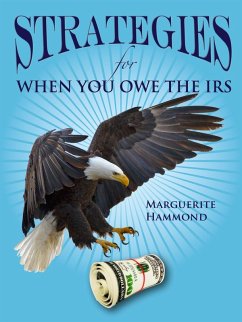 Strategies for When You Owe the IRS (eBook, ePUB) - Hammond, Marguerite